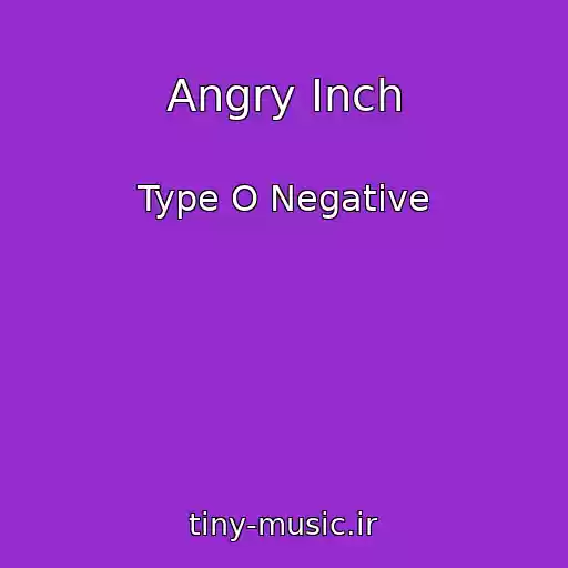 کاور آهنگ Angry Inch از Type O Negative