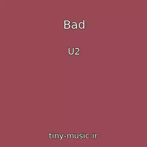کاور آهنگ Bad از U2