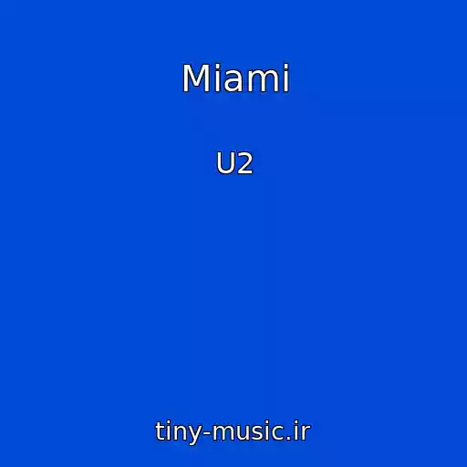 کاور آهنگ Miami از U2