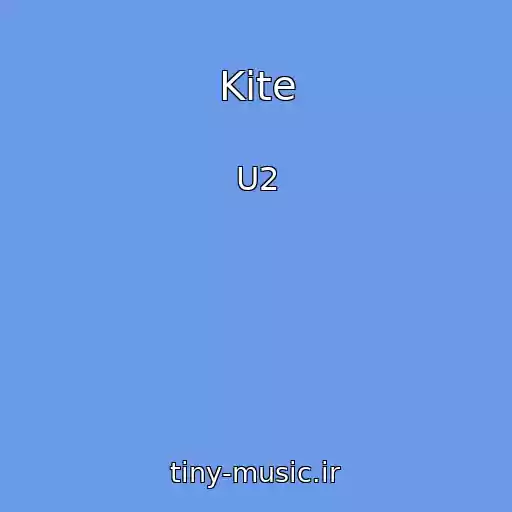 کاور آهنگ Kite از U2