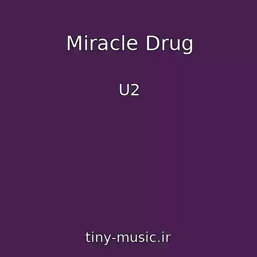 کاور آهنگ Miracle Drug از U2