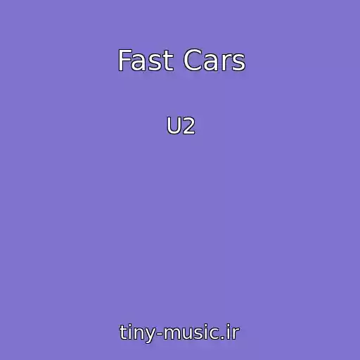 کاور آهنگ Fast Cars از U2