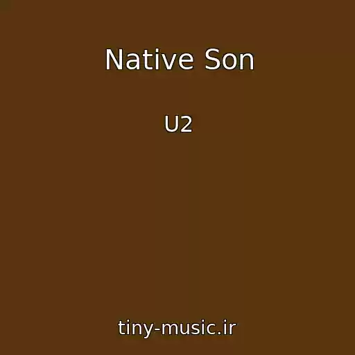 کاور آهنگ Native Son از U2