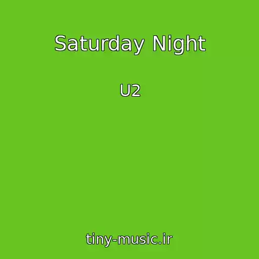 کاور آهنگ Saturday Night از U2