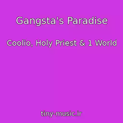 کاور آهنگ Gangsta's Paradise از Coolio, Holy Priest & 1 World