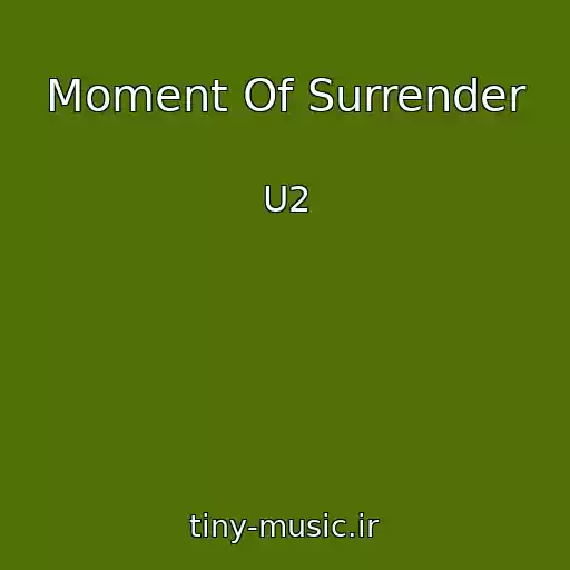 کاور آهنگ Moment Of Surrender از U2