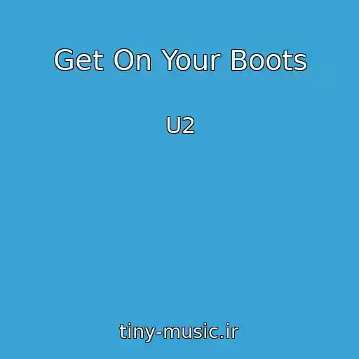 کاور آهنگ Get On Your Boots از U2