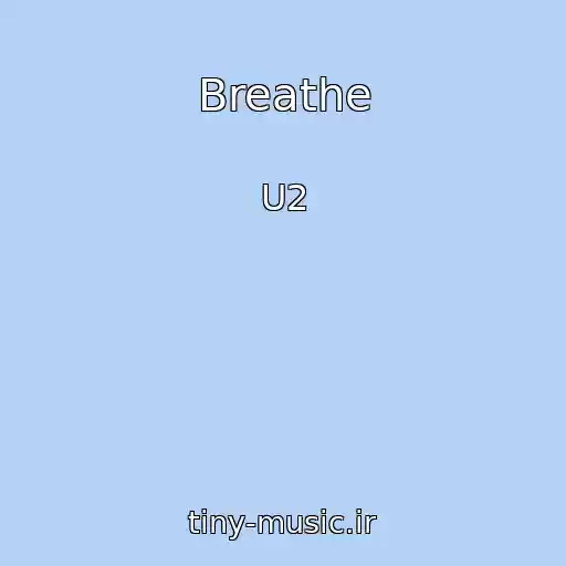 کاور آهنگ Breathe از U2
