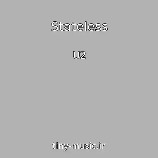 کاور آهنگ Stateless از U2