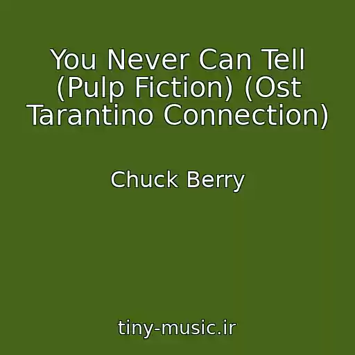 کاور آهنگ You Never Can Tell (Pulp Fiction) (Ost Tarantino Connection) از Chuck Berry