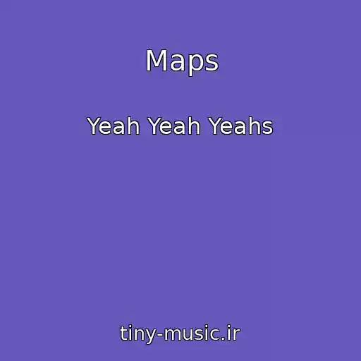 کاور آهنگ Maps از Yeah Yeah Yeahs