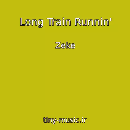 کاور آهنگ Long Train Runnin' از Zeke