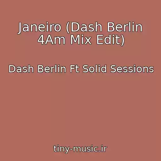 کاور آهنگ Janeiro (Dash Berlin 4Am Mix Edit) از Dash Berlin Ft Solid Sessions