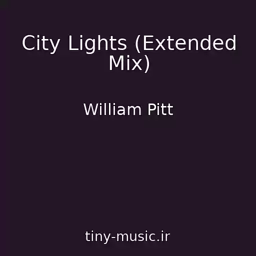 کاور آهنگ City Lights (Extended Mix) از William Pitt