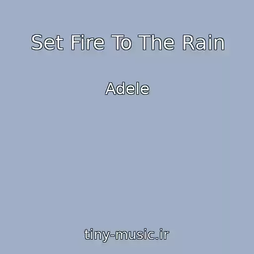 کاور آهنگ Set Fire To The Rain از Adele