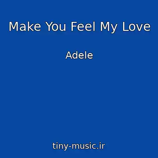 کاور آهنگ Make You Feel My Love از Adele