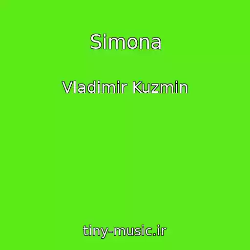 کاور آهنگ Simona از Vladimir Kuzmin