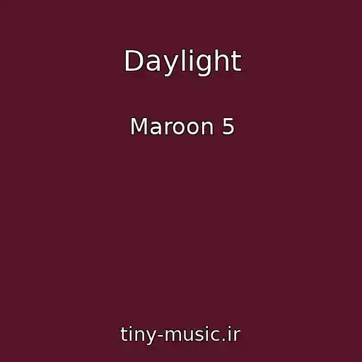 کاور آهنگ Daylight از Maroon 5