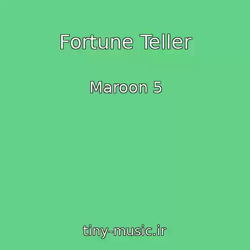 کاور آهنگ Fortune Teller از Maroon 5