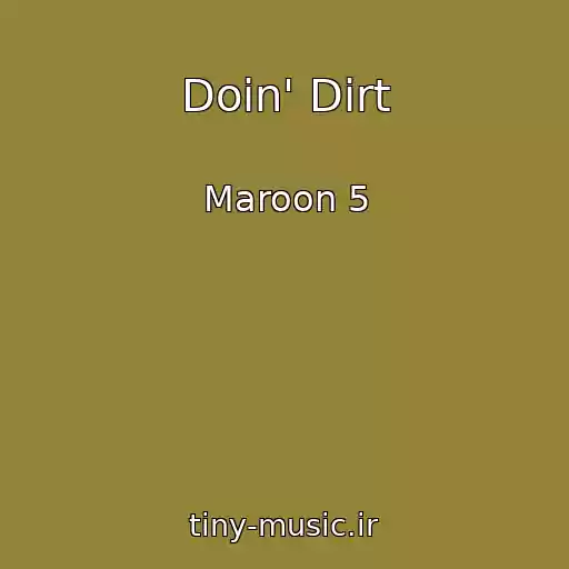 کاور آهنگ Doin' Dirt از Maroon 5