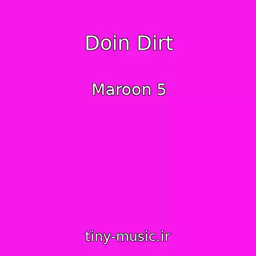 کاور آهنگ Doin Dirt از Maroon 5
