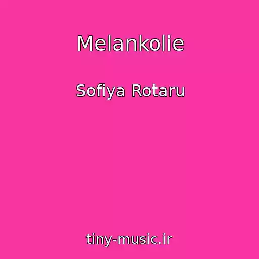 کاور آهنگ Melankolie از Sofiya Rotaru
