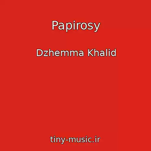 کاور آهنگ Papirosy از Dzhemma Khalid