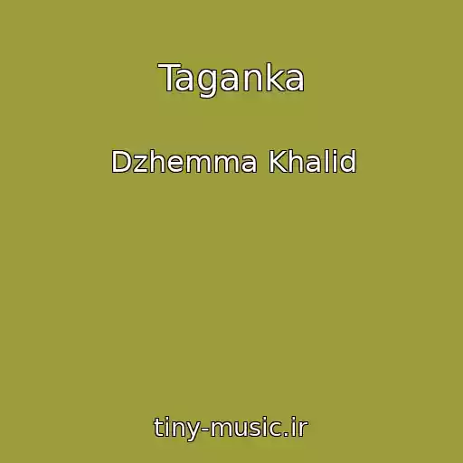 کاور آهنگ Taganka از Dzhemma Khalid
