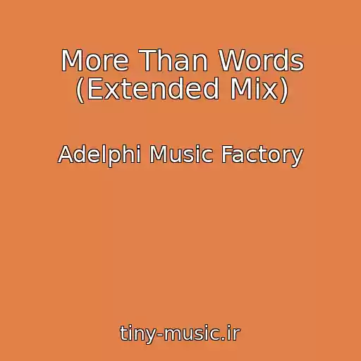 کاور آهنگ More Than Words (Extended Mix) از Adelphi Music Factory
