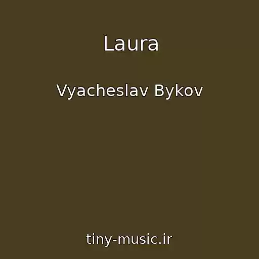 کاور آهنگ Laura از Vyacheslav Bykov