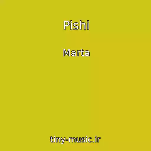کاور آهنگ Pishi از Marta