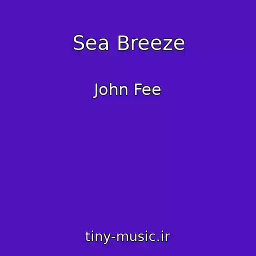 کاور آهنگ Sea Breeze از John Fee