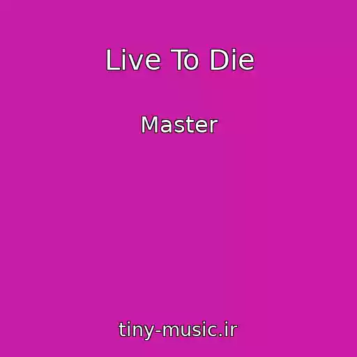 کاور آهنگ Live To Die از Master
