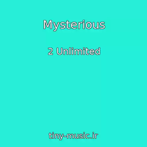 کاور آهنگ Mysterious از 2 Unlimited