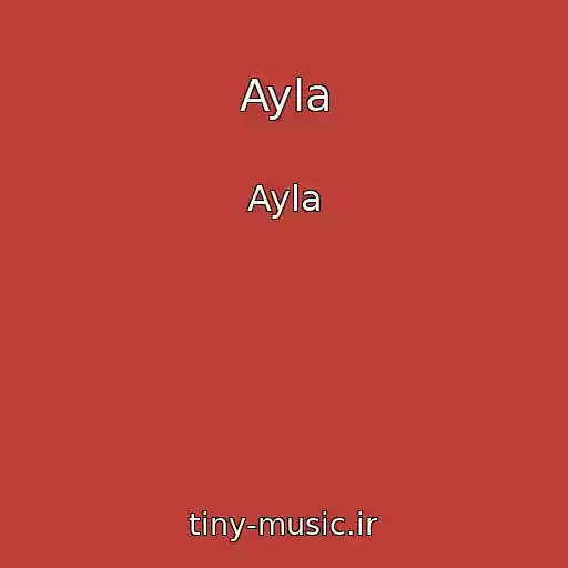 کاور آهنگ Ayla از Ayla
