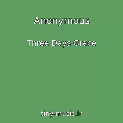 کاور آهنگ Anonymous از Three Days Grace