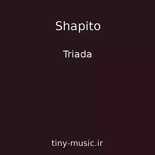 کاور آهنگ Shapito از Triada