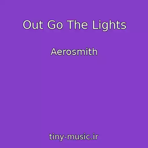 کاور آهنگ Out Go The Lights از Aerosmith