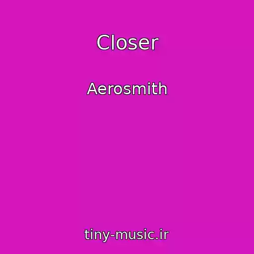 کاور آهنگ Closer از Aerosmith