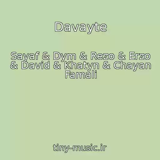کاور آهنگ Davayte از Sayaf & Dym & Rezo & Erzo & David & Khatyn & Chayan Famali