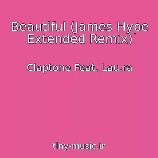 کاور آهنگ Beautiful (James Hype Extended Remix) از Claptone Feat. Lau.ra