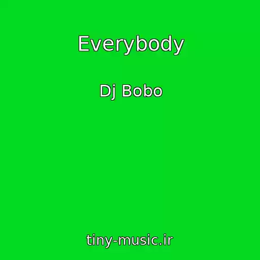 کاور آهنگ Everybody از Dj Bobo