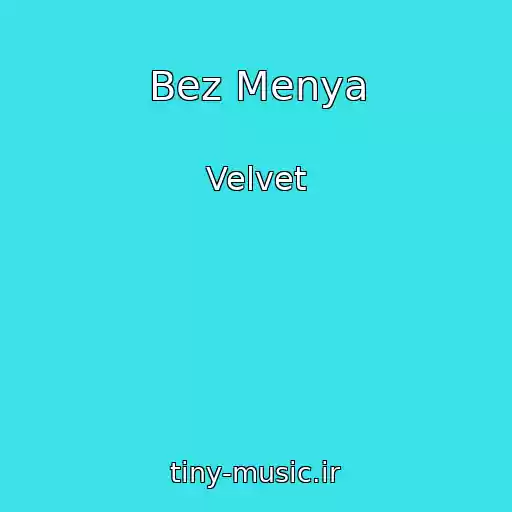 کاور آهنگ Bez Menya از Velvet