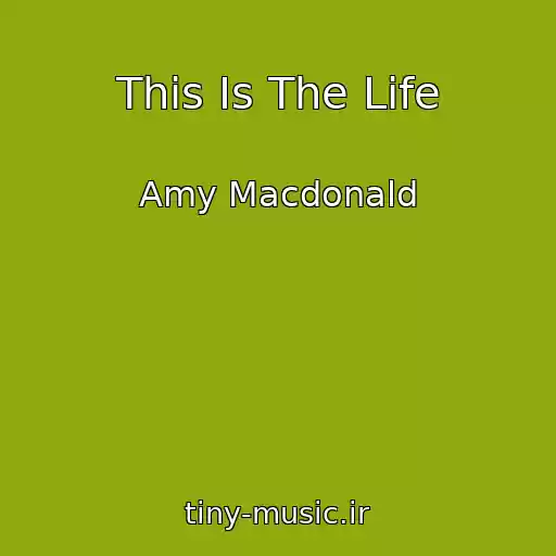 کاور آهنگ This Is The Life از Amy Macdonald