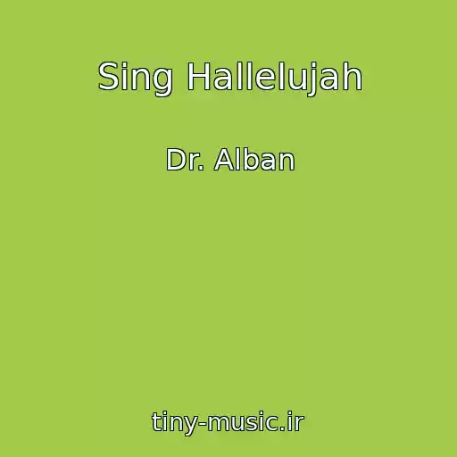 کاور آهنگ Sing Hallelujah از Dr. Alban