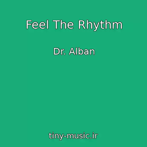 کاور آهنگ Feel The Rhythm از Dr. Alban
