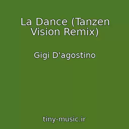 کاور آهنگ La Dance (Tanzen Vision Remix) از Gigi D'agostino