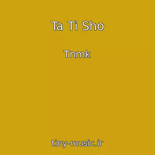کاور آهنگ Ta Ti Sho از Tnmk