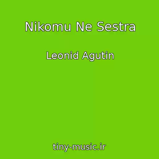 کاور آهنگ Nikomu Ne Sestra از Leonid Agutin