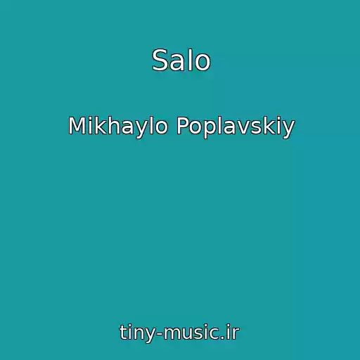 کاور آهنگ Salo از Mikhaylo Poplavskiy
